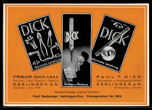 AK Esslingen a. N., Firmen Feilenfabrik Friedr. Dick u. Stahlwaren-Fabrik Paul F Dick, Produkte, Vertreter-Ankündigung