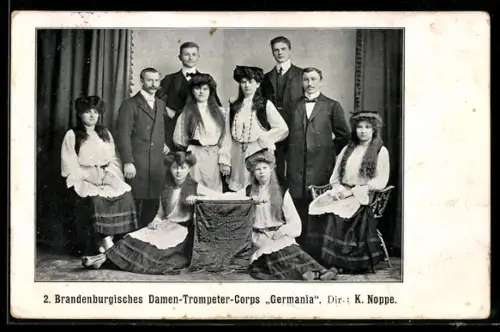 AK 2. Brandenburgisches Damen-Trompeter-Corps Germania, Dir.: K. Noppe