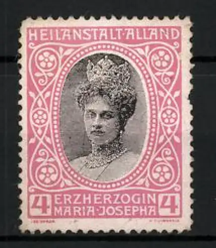 Reklamemarke Alland, Heilanstalt, Portrait Erzherzogin Maria Josepha