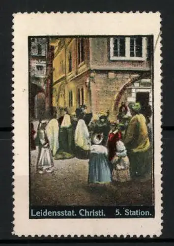 Reklamemarke Leidensstat. Christi, 5. Station, Menschenmenge auf der Strasse