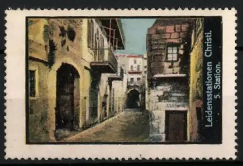 Reklamemarke Leidensstationen Christi, 5. Station, Strassenszene