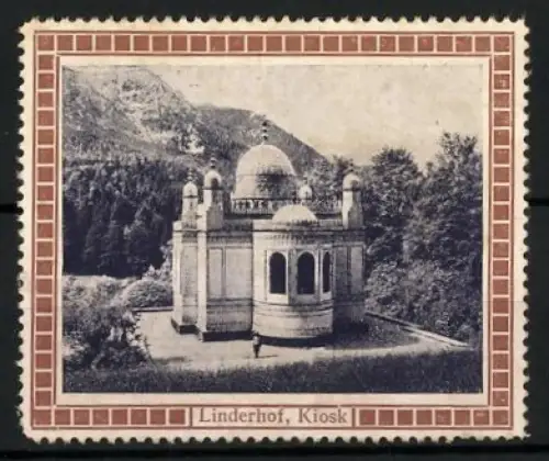 Reklamemarke Linderhof, Kiosk, Orientalischer Pavillon