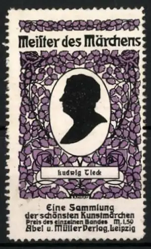 Reklamemarke Leipzig, Abel & Müller Verlag, Meister des Märchens, Silhouette von Ludwig Tieck