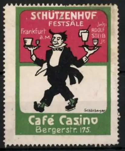Reklamemarke Frankfurt a.M., Cafe Casino, Bergerstr. 175, Schützenhof Festsäle, Kellner mit Tabletts