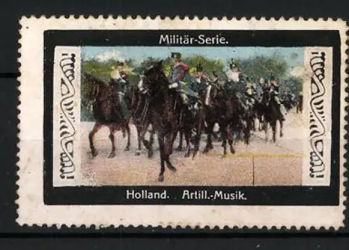 Reklamemarke Holland, Militär-Serie, Artillerie-Musik zu Pferd