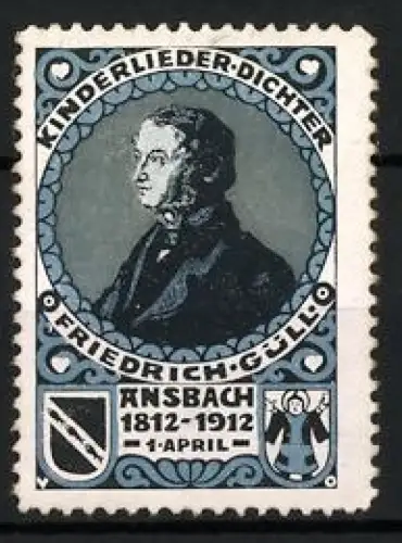Reklamemarke Ansbach, Friedrich Güll, Kinderlieder-Dichter, 1812-1912, Porträt