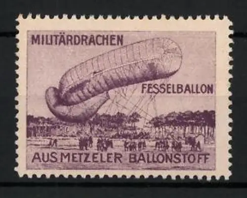 Reklamemarke Militärdrachen Fesselballon, Fesselballon aus Metzeler Ballonstoff