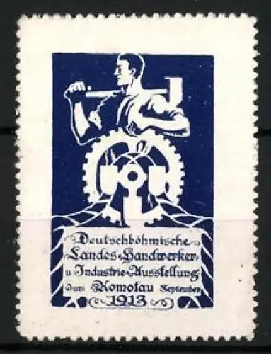 Reklamemarke Komotau, Landes-Handwerker- und Industrie-Ausstellung, Arbeiter mit Zahnrad 1913