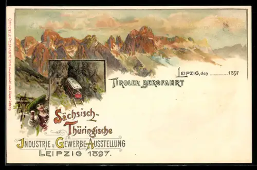 Lithographie Sächsisch-Thüringische Industrie- u. Gewerbeausstellung, Leipzig 1897, Tiroler Bergfahrt