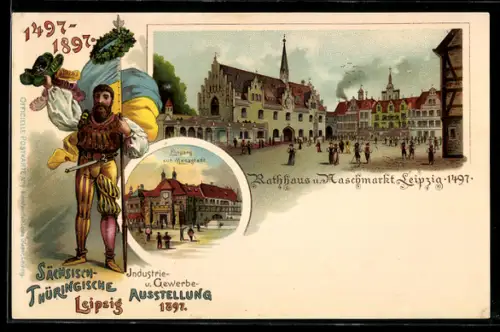 Lithographie Leipzig, Industrie- und Gewerbe-Ausstellung 1897, Messstadt Eingang, Rathaus und Naschmarkt