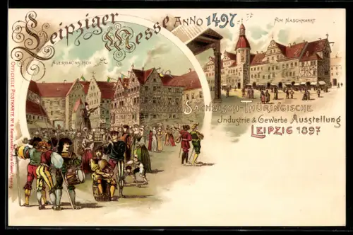 Lithographie Leipzig, Sächsische-Thüringische Industrie-u. Gewerbe-Ausstellung 1897, Gasthaus Auerbachs Hof