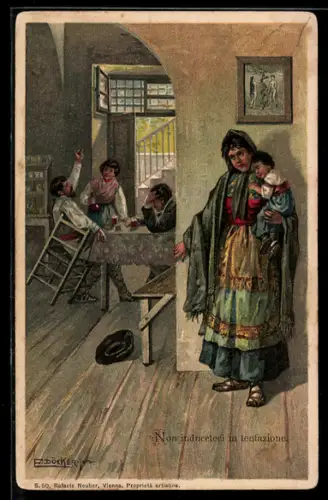 Künstler-AK E. Döcker: Non induceteci in tentazione, Kneipenszene, ängstliche Mutter mit Kind