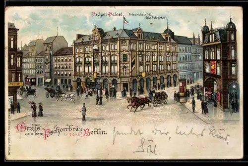 Lithographie Berlin, Gaststätte Pschorr-Palast, Friedrichstrasse 165, mit Behrenstrasse, Bierkutsche
