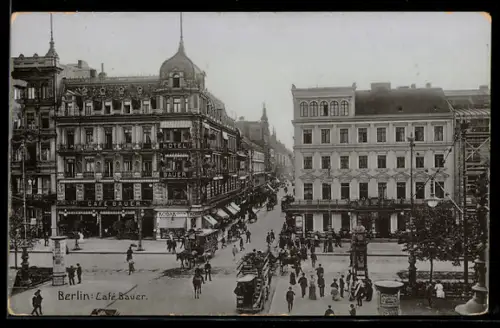 AK Berlin, Café Bauer, Hotel Bauer, Strassenszene