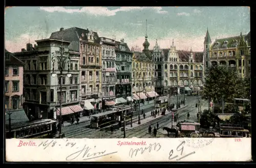 AK Berlin, Spittelmarkt, Strassenbahn und Geschäftshäuser