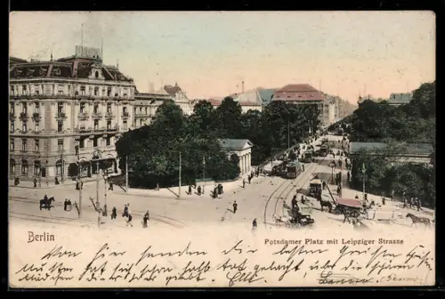AK Berlin-Tiergarten, Potsdamer Platz mit Leipziger Strasse