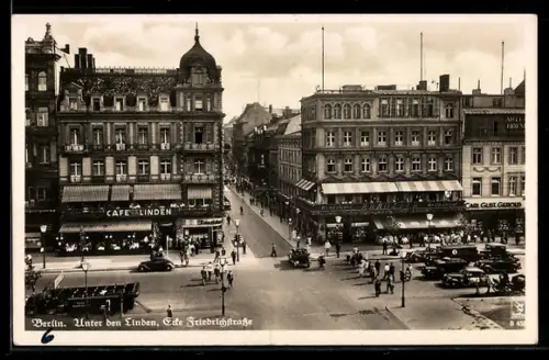 AK Berlin, Unter den Linden, Ecke Friedrichstrasse, Café Linden, Strassenszene