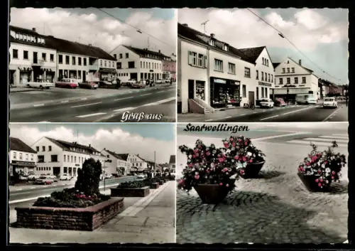 AK Saarwellingen, Strassenansichten mit Blumenschmuck und Geschäftshäusern