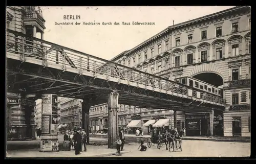 AK Berlin-Schöneberg, Hochbahn-Durchfahrt durch das Haus Bülowstrasse