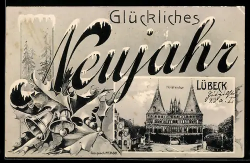 Grusskarten-AK Lübeck, Holstentor im Neujahrspassepartout, Stechpalmenzweig mit Glocken