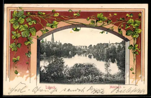 Grusskarten-AK Lübeck, Partie am Mühleteich, Passepartout mit Blätterranken