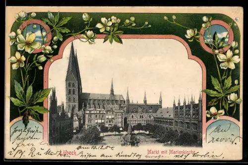 Grusskarten-AK Lübeck, Markt mit Marienkirche im Passepartout mit Blumen