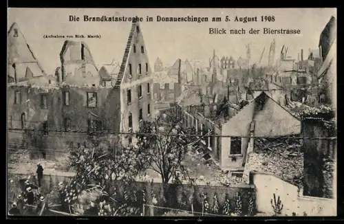 AK Donaueschingen, Brandkatastrophe am 5. August 1908, Blick nach der Bierstrasse mit zerstörten Gebäuden