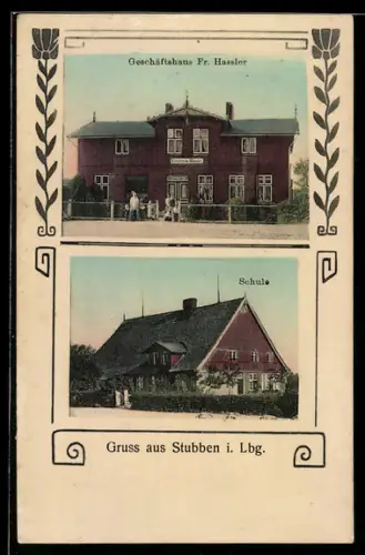AK Stubben i. Lbg., Geschäftshaus Fr. Hassler, Schule