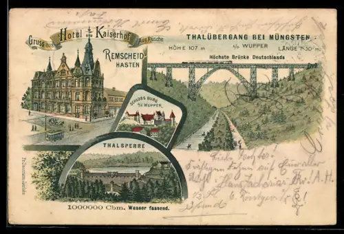 Lithographie Remscheid, Hotel Kaiserhof, Thalübergang bei Müngsten, Thalsperre, Eisenbahn