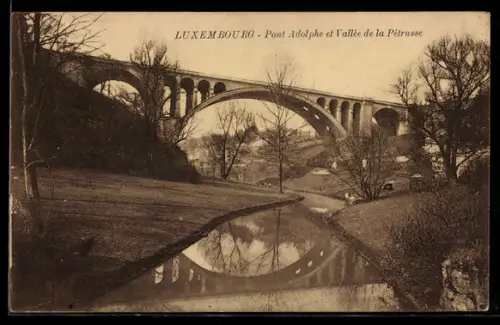 AK Luxembourg, Pont Adolphe et Vallée de la Pétrusse