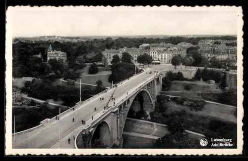 AK Luxembourg, Blick auf die Adolfsbrücke