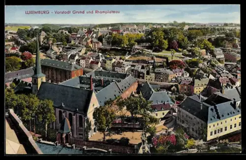 AK Luxemburg, Vorstadt Grund und Rhamplateau