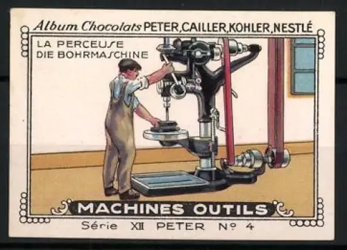 Reklamemarke Chocolats Peter, Cailler, Kohler, Nestle, Die Bohrmaschine, Maschinenabbildung
