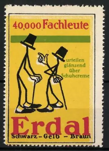 Reklamemarke Erdal, Schuhcreme, 40.000 Fachleute urteilen, Figuren mit Zylinderhüten