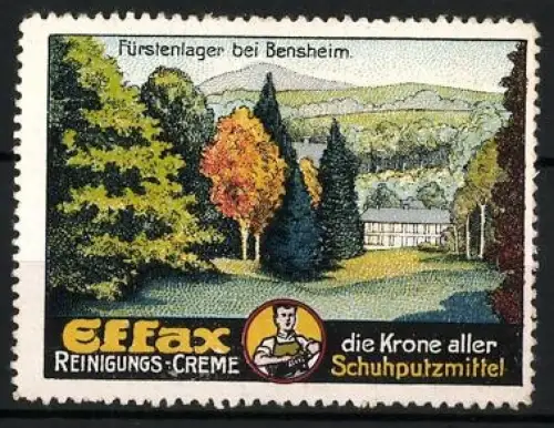 Reklamemarke Bensheim, Effax Reinigungs-Creme Schuhputzmittel, Fürstenlager und Landschaftsansicht