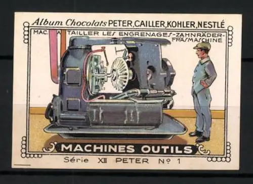 Reklamemarke Album Chocolats Peter Cailler Kohler Nestlé, Zahnradfräsmaschine
