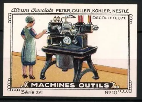 Reklamemarke Album Chocolats, Peter, Cailler, Kohler, Nestle, Décolleteuse, Maschinenwerkzeug