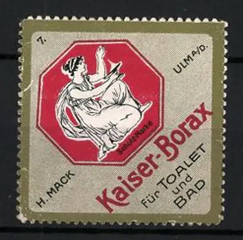 Reklamemarke Ulm, Kaiser-Borax, sitzende Frau