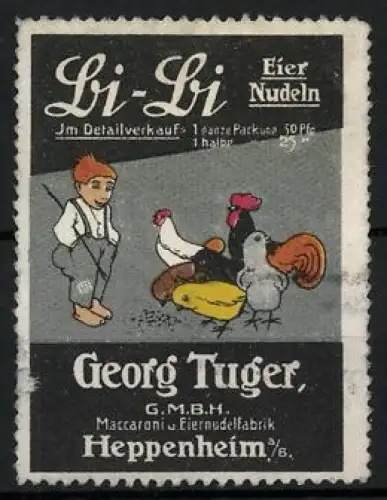 Reklamemarke Heppenheim, Georg Tuger GmbH, Li-Li Eiernudeln, Junge mit Hühnern