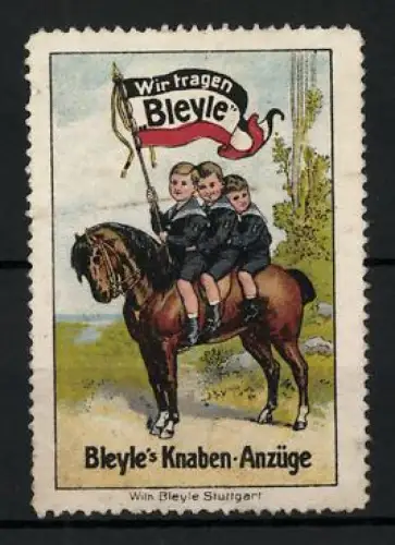 Reklamemarke Stuttgart, Bleyle`s Knaben-Anzüge, drei Knaben auf Pferd sitzend