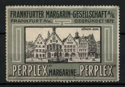 Reklamemarke Frankfurt / Main, Perplex Margarine, Römer-Dom
