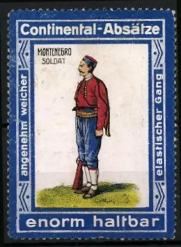 Reklamemarke Montenegro, Continental-Absätze, Soldat mit Gewehr