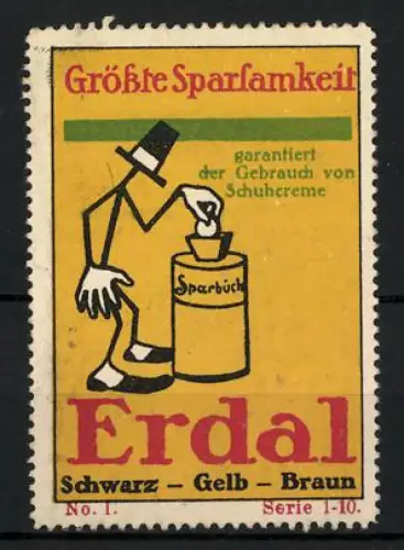 Reklamemarke Erdal, Schuhcreme, Grösste Sparsamkeit, Sparbüchse