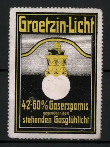 Reklamemarke Graetzin-Licht, 42-60% Gasersparnis, Gasglühlicht