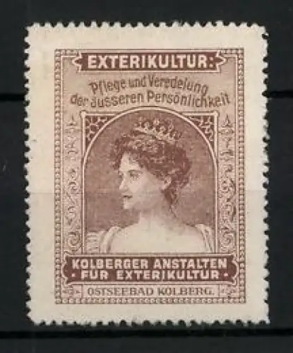 Reklamemarke Kolberg, Exterikultur Pflege, Porträt einer adligen Dame mit Krone