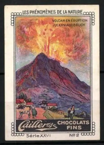 Reklamemarke Cailler Chocolats Fins, Volcan en Eruption, Vulkan-Ausbruch