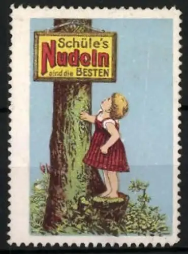 Reklamemarke Schüle`s Nudeln, Sind die BESTEN, Kind am Baumstamm