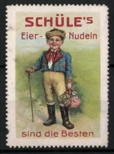 Reklamemarke SCHÜLE`S Eier-Nudeln, Junge mit Wanderstock