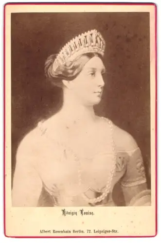 Fotografie Albert Rosenhain, Berlin, Leipziger-Str. 72, Porträt Luise v. Mecklenburg-Strelitz, Königin Luise von Preussen