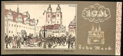 Notgeld Wittenberg 1922, 10 Mark, Einweihung des Luther-Denkmals 1821, Porträt von Friedrich Wilhelm III.